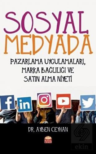 Sosyal Medyada Pazarlama Uygulamaları, Marka Bağlı