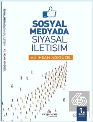 Sosyal Medyada Siyasal İletişim