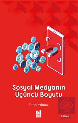 Sosyal Medyanın Üçüncü Boyutu