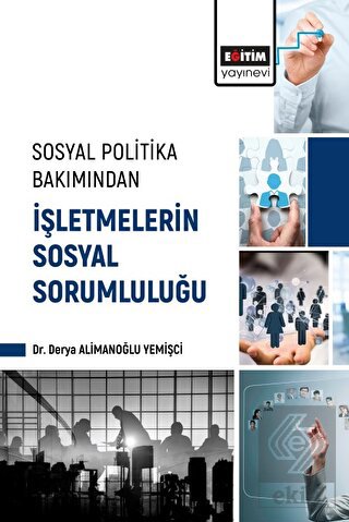 Sosyal Politika Bakımından İşletmelerin Sosyal Sor