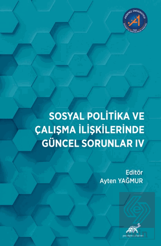 Sosyal Politika ve Çalışma İlişkilerinde Güncel So