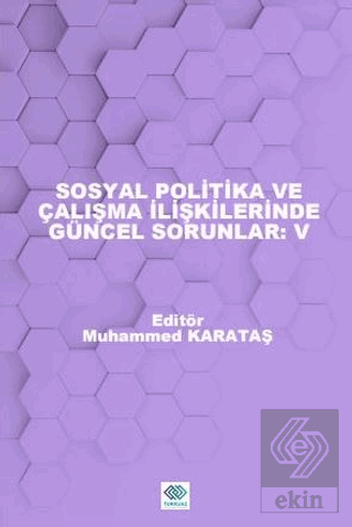 Sosyal Politika ve Çalışma İlişkilerinde Güncel So