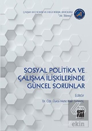 Sosyal Politika ve Çalışma İlişkilerinde Güncel So