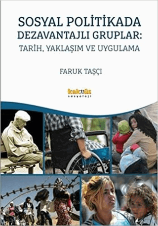 Sosyal Politikada Dezavantajlı Gruplar: Tarih, Yak