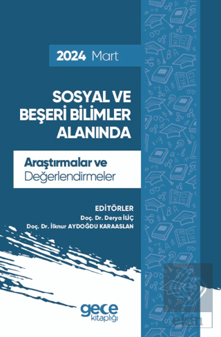 Sosyal ve Beşeri Bilimler Alanında Araştırmalar ve Değerlendirmeler - 