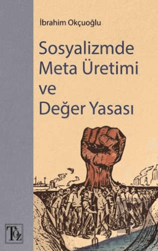 Sosyalizmde Meta Üretimi ve Değer Yasası