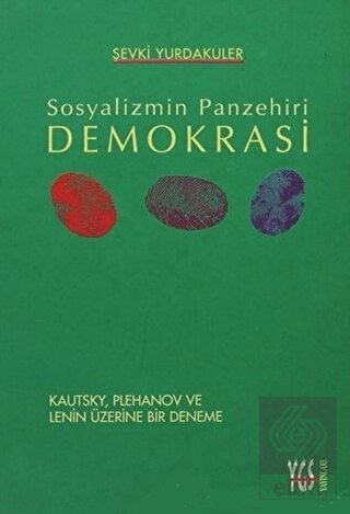 Sosyalizmin Panzehiri Demokrasi