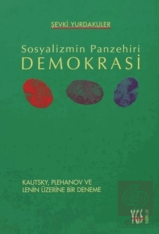 Sosyalizmin Panzehiri Demokrasi