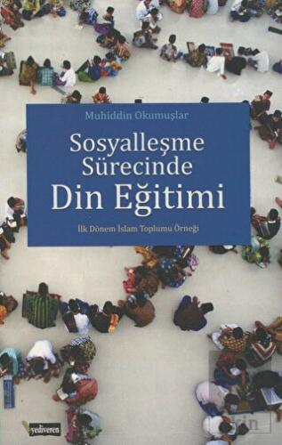 Sosyalleşme Sürecinde Din Eğitim