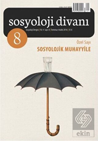 Sosyoloji Divanı Sayı : 8 Temmuz-Aralık 2016