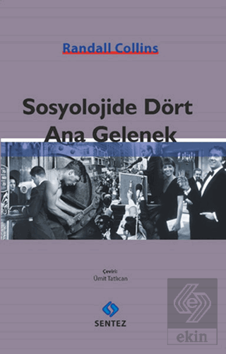 Sosyolojide Dört Ana Gelenek