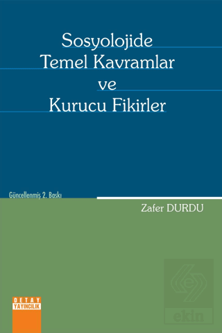 Sosyolojide Temel Kavramlar ve Kurucu Fikirler