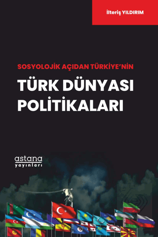 Sosyolojik Açıdan Türkiye'nin Türk Dünyası Politik