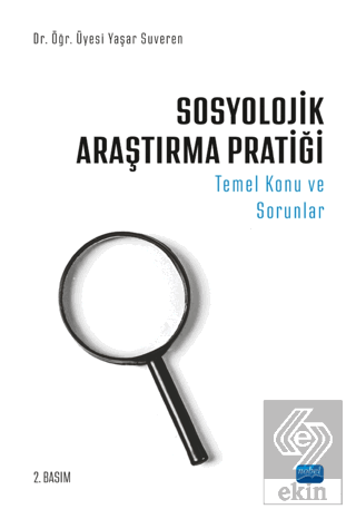 Sosyolojik Araştırma Pratiği - Temel Konu ve Sorun