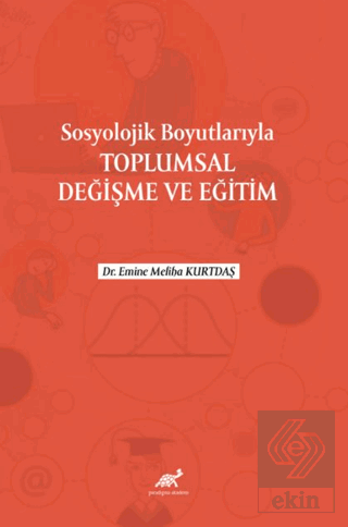 Sosyolojik Boyutlarıyla Toplumsal Değişme ve Eğiti