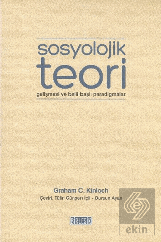 Sosyolojik Teori Gelişmesi ve Belli Başlı Paradigm