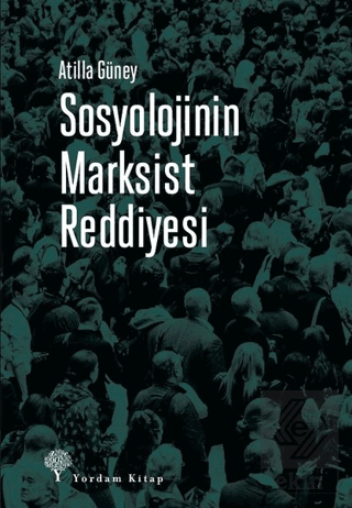 Sosyolojinin Marksist Reddiyesi