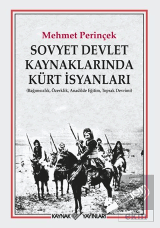 Sovyet Devlet Kaynaklarında Kürt İsyanları