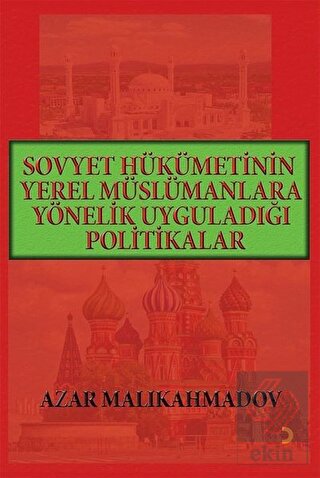 Sovyet Hükümetinin Yerel Müslümanlara Yönelik Uygu