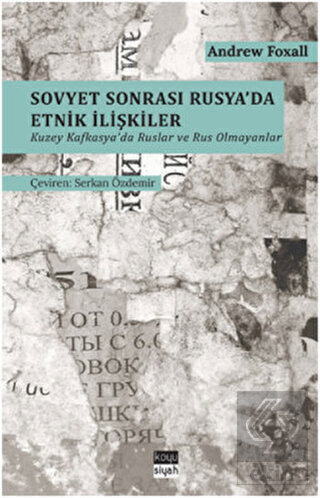 Sovyet Sonrası Rusya\'da Etnik İlişkiler