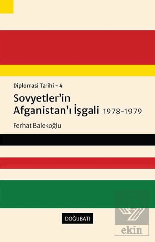 Sovyetler'in Afganistan'ı İşgali 1978-1979 - Diplo