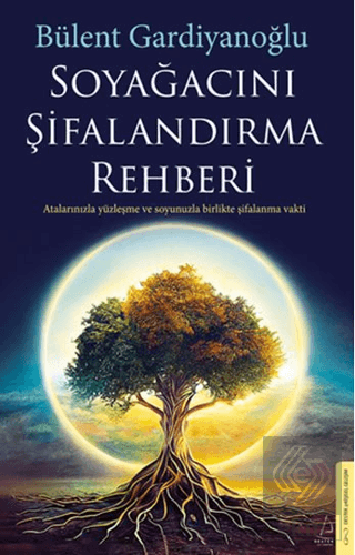 Soyağacını Şifalandırma Rehberi