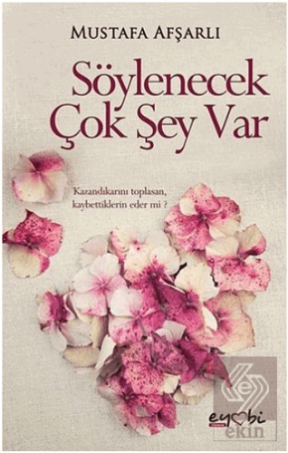 Söylenecek Çok Şey Var