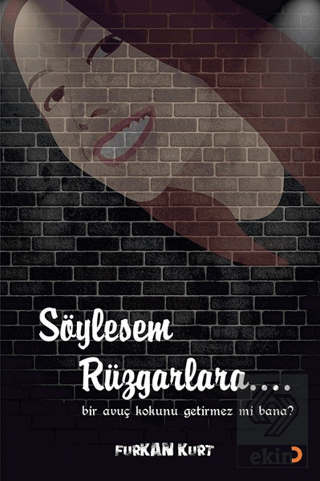 Söylesem Rüzgarlara…