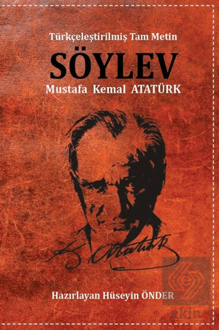 Söylev (Günümüz Türkçesiyle)