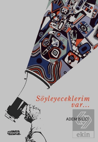 Söyleyeceklerim Var