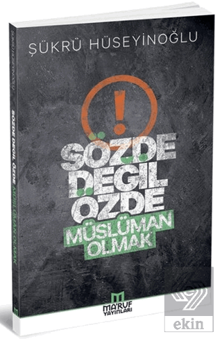 Sözde Değil Özde Müslüman Olmak