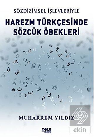 Sözdizimsel İşlevleriyle Harezm Türkçesinde Sözcük