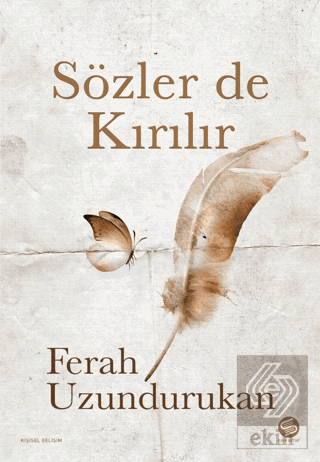 Sözler de Kırılır