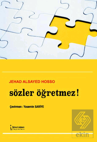 Sözler Öğretmez!