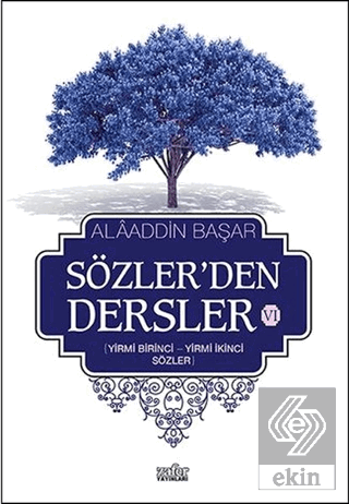 Sözler'den Dersler 6