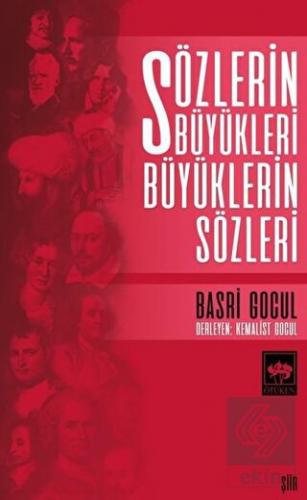 Sözlerin Büyükleri Büyüklerin Sözleri