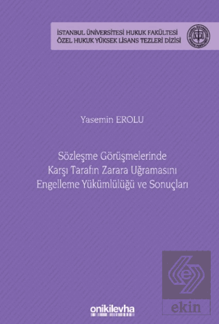 Sözleşme Görüşmelerinde Karşı Tarafın Zarara Uğramasını Engelleme Yükü