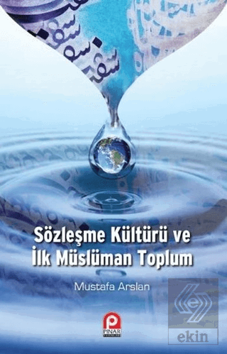 Sözleşme Kültürü ve İlk Müslüman Toplum