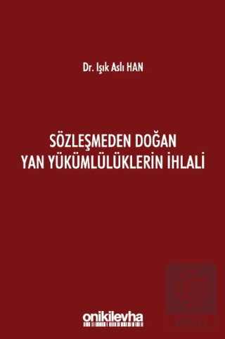 Sözleşmeden Doğan Yan Yükümlülüklerin İhlali