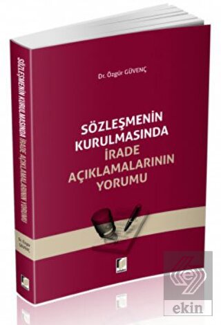 Sözleşmenin Kurulmasında İrade Açıklamalarının Yor