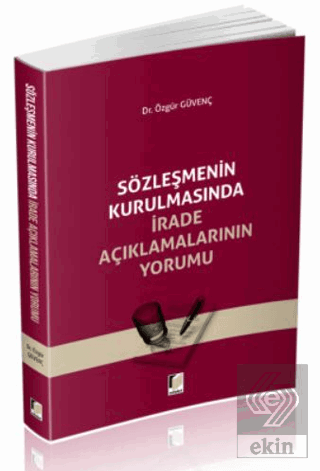 Sözleşmenin Kurulmasında İrade Açıklamalarının Yor