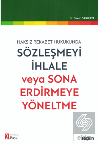 Sözleşmeyi İhlale veya Sona Erdirmeye Yöneltme