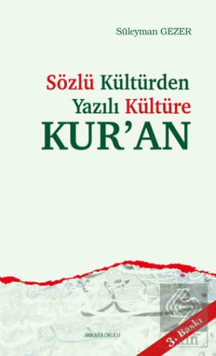 Sözlü Kültürden Yazılı Kültüre Kur\'an