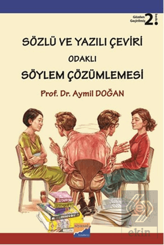 Sözlü ve Yazılı Çeviri Odaklı Söylem Çözümlemesi