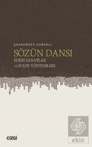 Sözün Dansı – Edebi Sanatlar ve İfade Yöntemleri