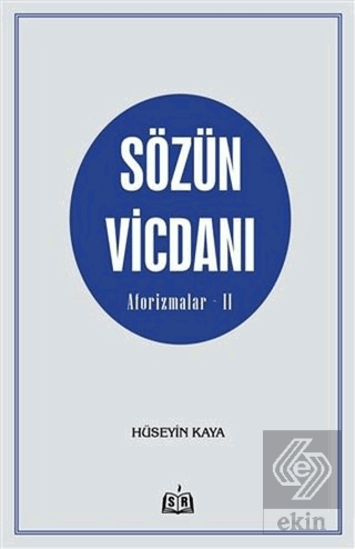 Sözün Vicdanı - Aforizmalar - 2