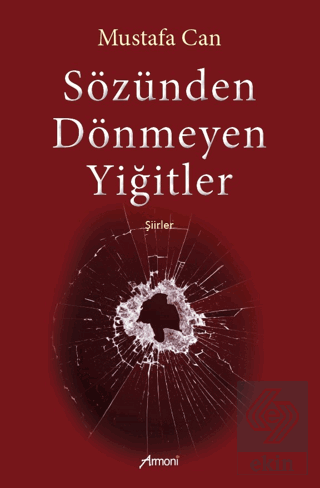 Sözünden Dönmeyen Yiğitler