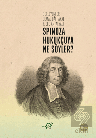 Spinoza Hukukçuya Ne Söyler?