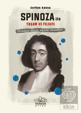 Spinoza ile Yaşam ve Felsefe