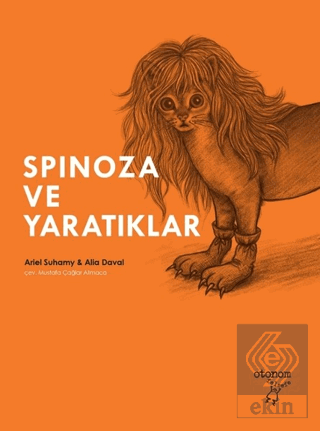 Spinoza ve Yaratıklar